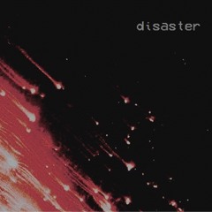 disaster