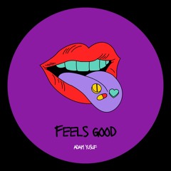 Feels Good (Bandcamp Only)