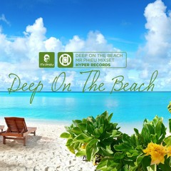 Deep On The Beach - Mr Phieu Mixset [Hyper Records]