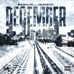 Ke$hun - December ft. Hunxho Prod. by Global Joe x ProdAshj