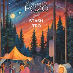 STASH live @CAMP POZO 2024 (6hr set) part 2
