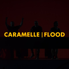 Caramelle | Flood (Polygoneer Mashup)