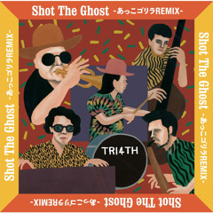Shot the Ghost (AKKOGORILLA Remix)