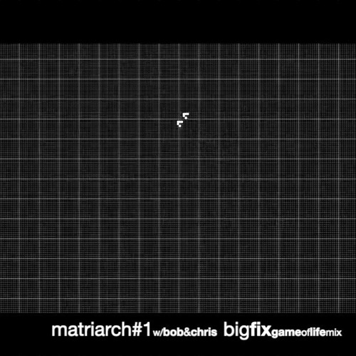 matriarch#1 w/b+c bigfixgameoflifemix