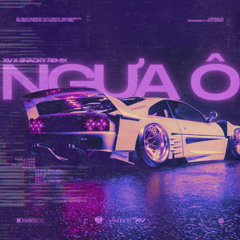 Ngựa Ô (XV x SNACKY Remix)