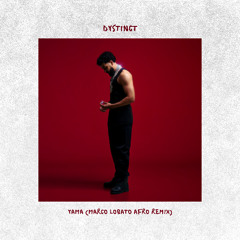 Dystinc - Yama (Marco Lobato Afro Remix)