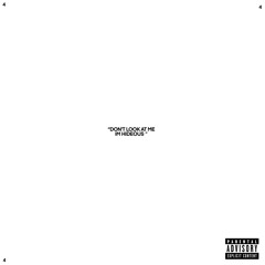 Don't Look At Me I'm Hideous (All 4 Tracks).wav