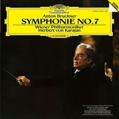 Anton Bruckner - Symphonie Nr. 7 E-dur - Herbert von Karajan