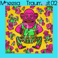 Mheesa - Traumzeit 02
