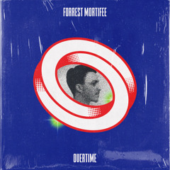 Forrest Mortifee - Overtime