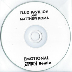 Flux Pavilion - Emotional feat. Matthew Koma (ZERINTH REMIX)