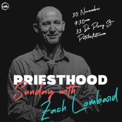 Basics of the prophetic  l Zach Lombard  l  Priesthood Sunday  l  Apostolic input