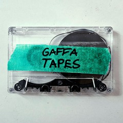 GAFFA TAPES