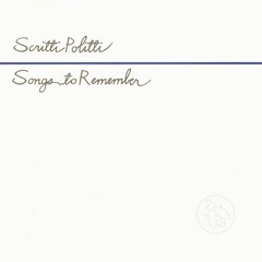 Scritti Politti Songs To Remembe