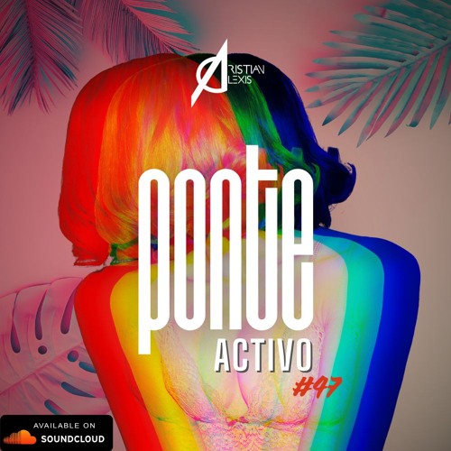 047. PONTE ACTIVO BY CRISTIAN ALEXIS 2025