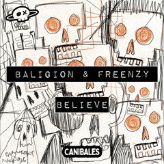 Baligion, Freenzy - Believe - CNBLS010