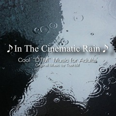 In The Cinematic Rain