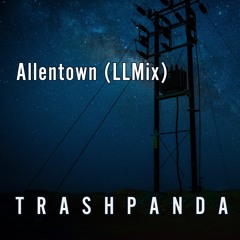 Trash Panda / TP064 / Allentown (LLMix) / 2023-04-06