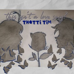 This Isn't A Love Song? (RAW n CRISPY VERSION)