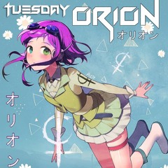 ORION - Tuesday