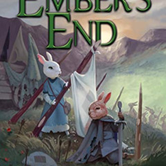[Read] PDF 📝 Ember's End (The Green Ember Series Book 4) by  S. D. Smith &  Zach Fra