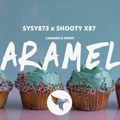OZUNA X SYSY 873 FT SHOOTY X87 - CARAMELO (REMIX)