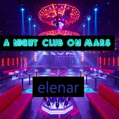 A Nightclub On Mars