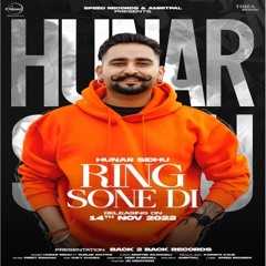 Ring Sone Di | Hunar Sidhu | Gurlez Akhtar
