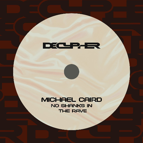 Michael Caird - No Shanks In The Rave