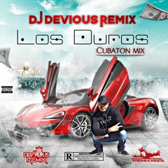 DJ Devious Remix - Los Duros (Cubaton Mix)