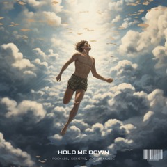 Hold Me Down