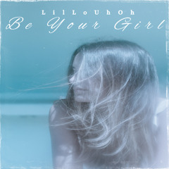 Be Your Girl