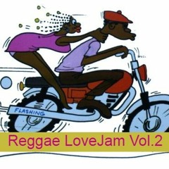 Reggae LoveJam Vol.2 w/ apropriadamente