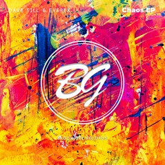 Dave Till & Everex - Chaos [OUT NOW]