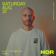 Ferdinger | HÖR - August 31 / 2024