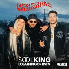 Soolking, Lola Indigo, Rvfv - Casanova (Dj Osmii Extended)