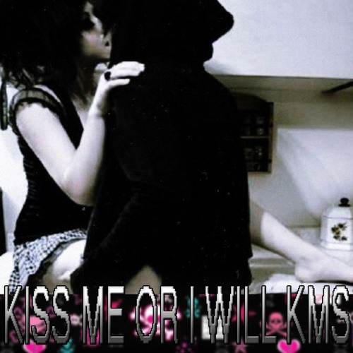 KISS ME OR I WILL KMS (@swaglikejoms insta)