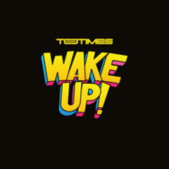 TOOTIMES - Wake up