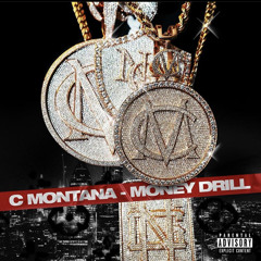 C Montana - London We Come From /Money Drill