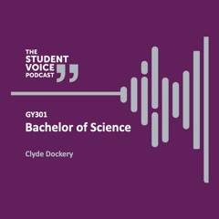 Student Voice with Clyde Dockery (Bachelor of Science)