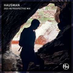 Hausman 2023 Retrospective Mix
