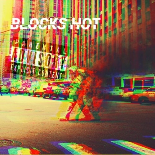 w/ SAAMBRUH & 2200 JESUS - BLOCKS HOT (PROD. KELL)