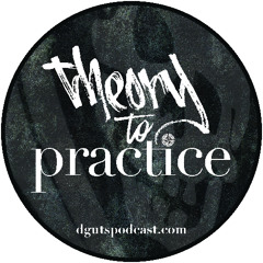 Theory to Practice: Trust - Theory Episode