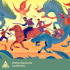 PREMIERE: Andrey Djackonda - Equilibration