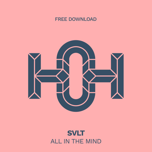 HLS350 SVLT - All In The Mind (Original Mix)
