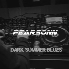 Dark Summer Blues