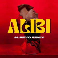 ALIBI (ALREVO Afrobaile Remix) [FREE DL]