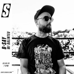 B-Say w/ Balinteu - Subtle - 03/09/2020