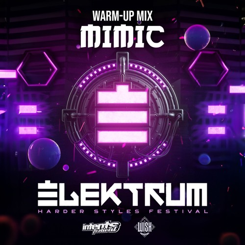 Elektrum 2024 Warm-Up Mix - Mimic