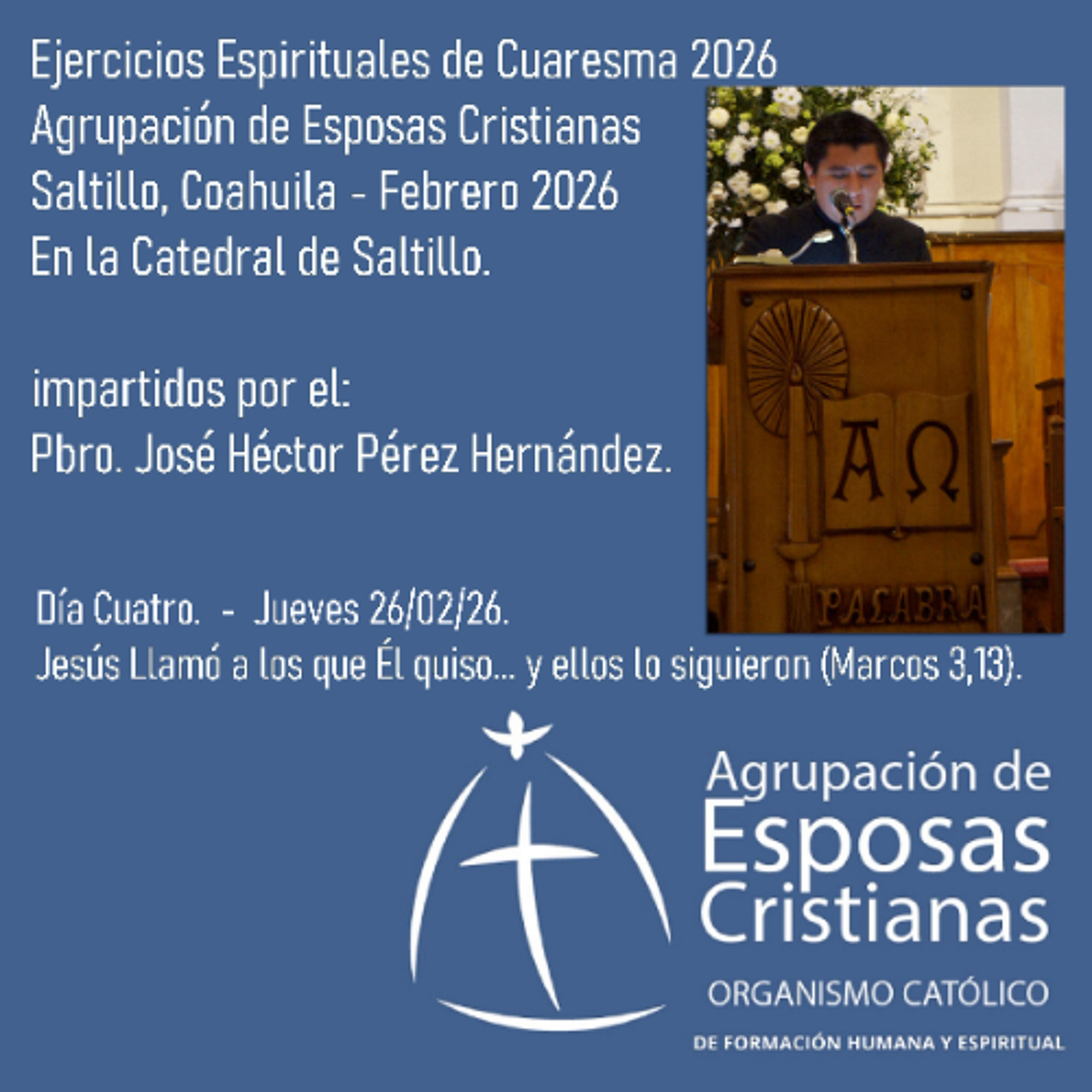 Ejercicios Espirituales de Cuaresma 2026 - Jueves 26 - Agrupación de Esposas Cristianas Saltillo